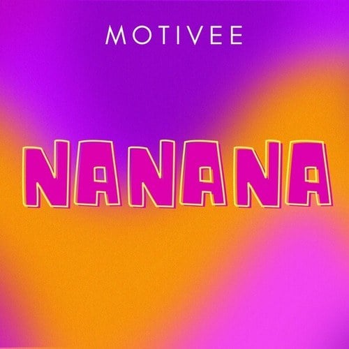 Motivee-Nanana
