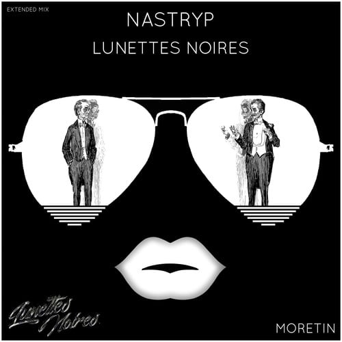Lunettes Noires, E-Roz-Nastryp (Extended Mix)