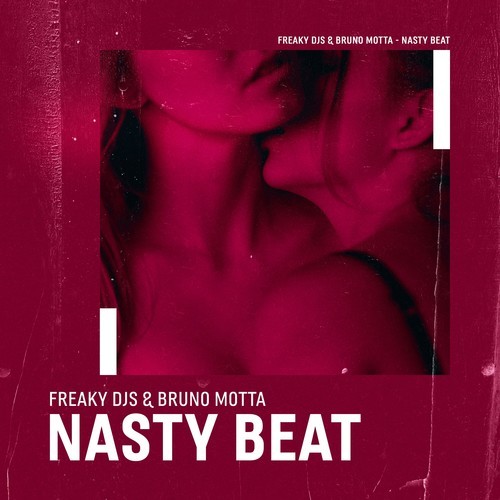 Bruno Motta, Freaky DJs-Nasty Beat