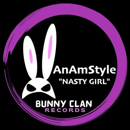 AnAmStyle-NASTY GIRL