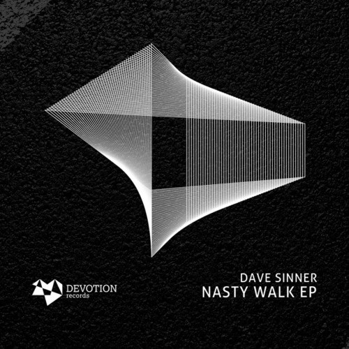 Dave Sinner-Nasty Walk EP
