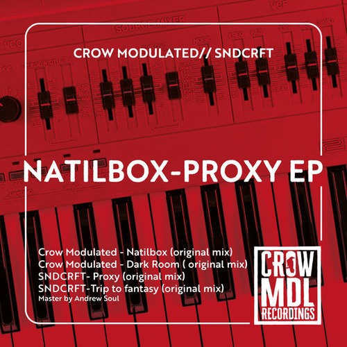 Crow Modulated, SNDCRFT-Natilbox-Proxy