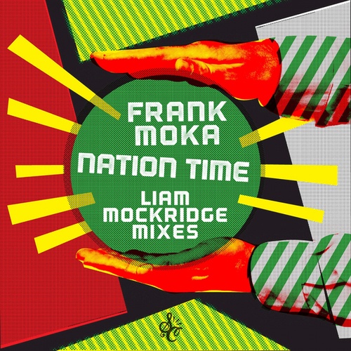 Frank Moka, Liam Mockridge-Nation Time