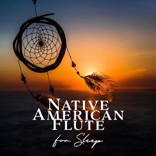 Native American Flute for Sleep