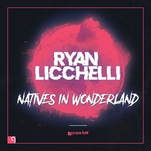 Ryan Licchelli, Kruger (UK)-Natives in Wonderland