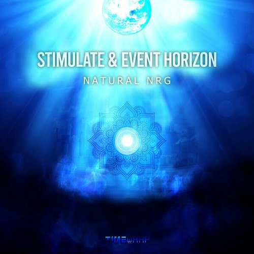 Stimulate, Event Horizon-Natural NRG