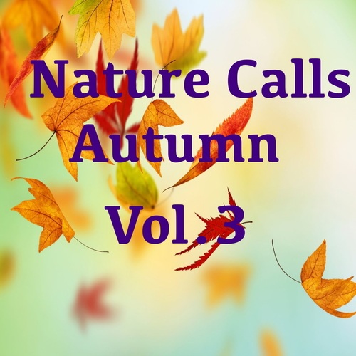 Nature Calls Autumn, Vol.3