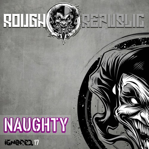 Rough Republic-Naughty
