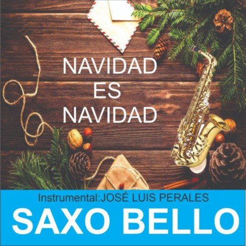 NAVIDAD ES NAVIDAD Instrumental JOSÉ LUIS PERALES