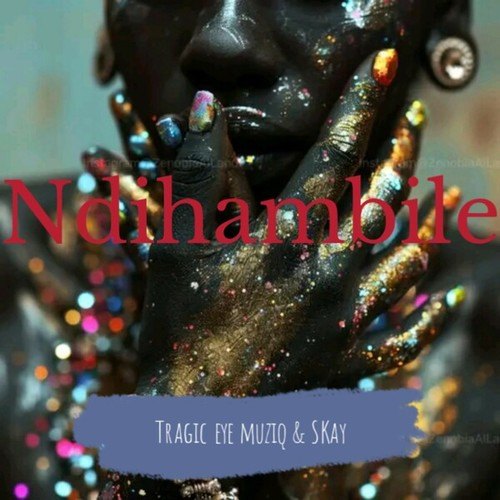 Tragic Eye Muziq & Skay, Sound Minds Muzik-Ndihambile