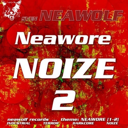 Sven Neawolf-Neawore Noize 2