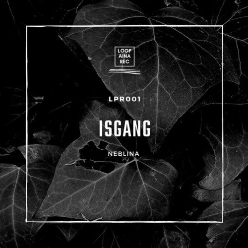 Isgang-Neblina (Original Mix)