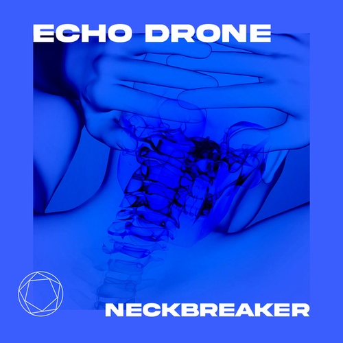 Echo Drone-Neckbreaker
