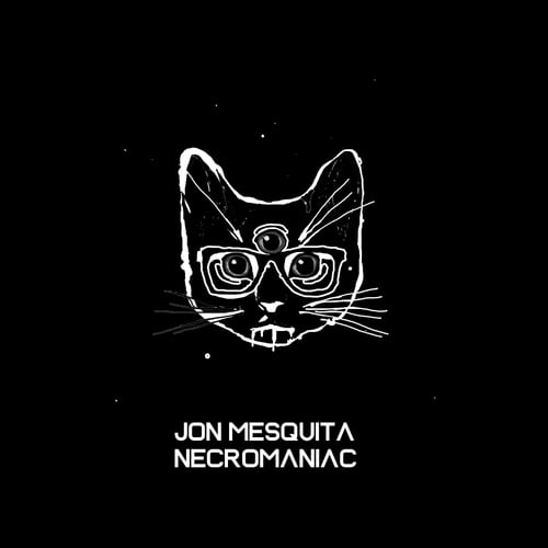 Jon Mesquita-Necromaniac