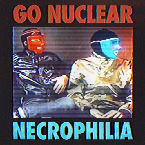 Go Nuclear, Detroit's Filthiest-Necrophilia
