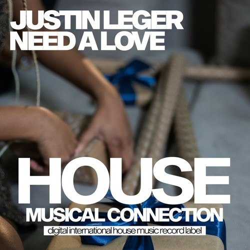 Justin Leger-Need a Love