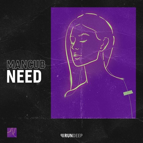 Mancub-Need