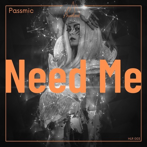 Passmic-Need Me