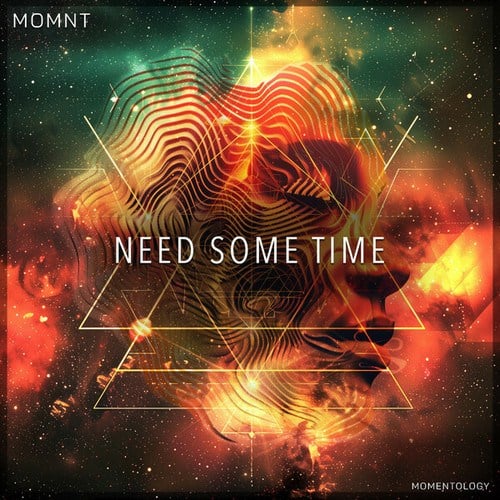 Momentology, MOMNT-Need Some Time