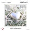 Need to Love (Robbie Rivera Radio Mix)
