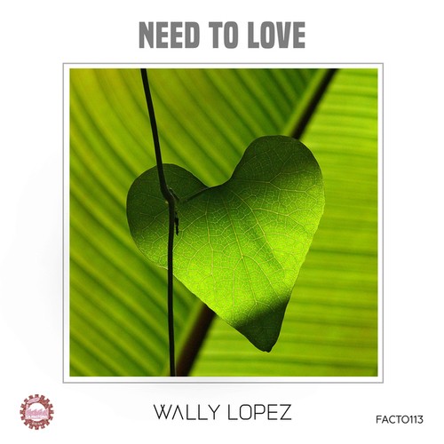 Wally Lopez-Need to Love
