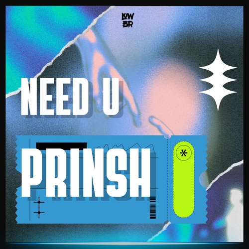 PRINSH-Need U