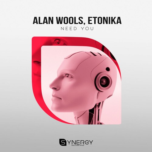 Alan Wools, Etonika-Need You
