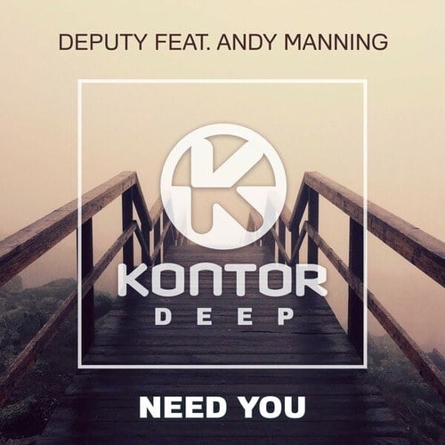 Andy Manning, Deputy-Need You