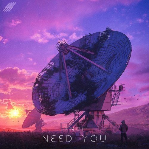 KNo1-Need You