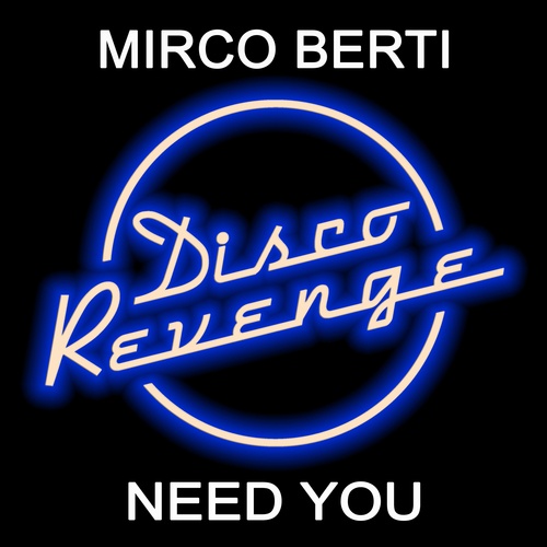 Mirco Berti-Need You