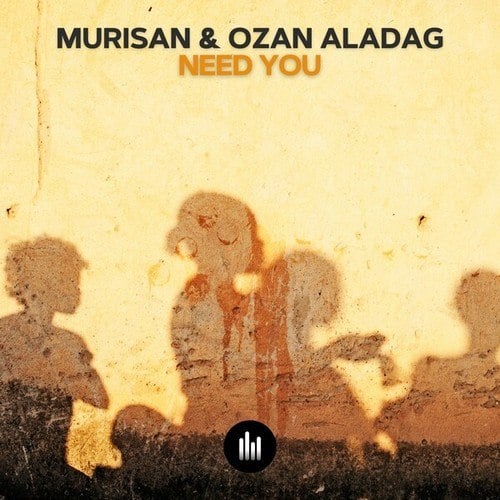 Murisan, Ozan Aladag-Need You