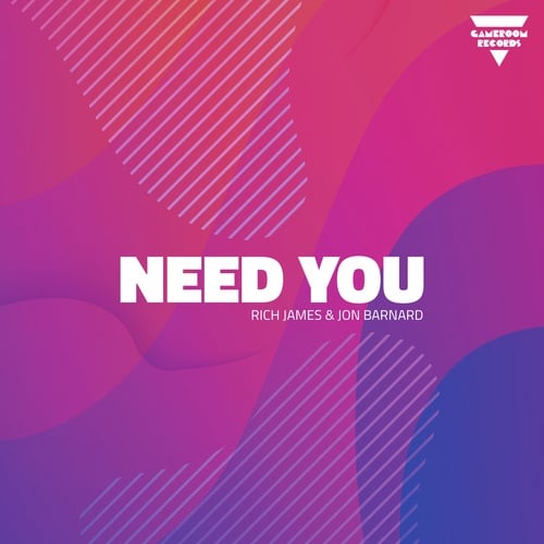 Rich James, Jon Barnard-Need You