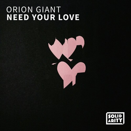 Orion Giant-Need Your Love