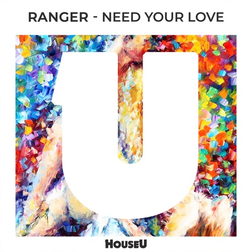Ranger-Need Your Love