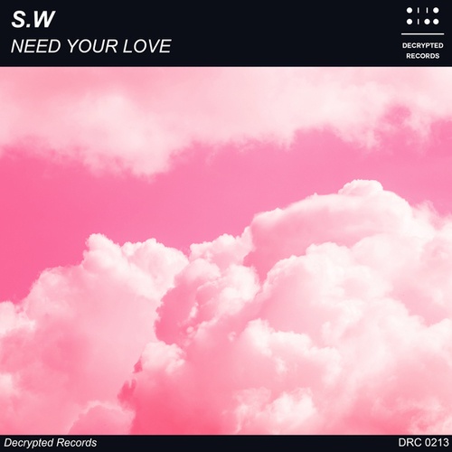 S.W-Need Your Love