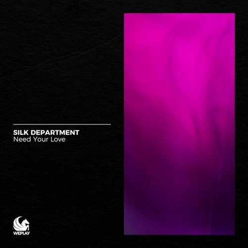 Silk Department-Need Your Love