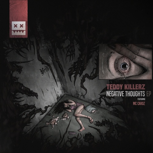 Teddy Killerz, MC Cardz-Negative Thoughts EP