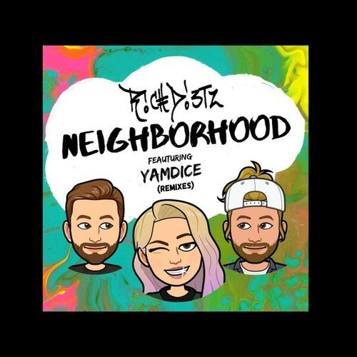 Rich DietZ, YamDice, Junk That, BoyPanda, Mikey Ravs-Neighborhood