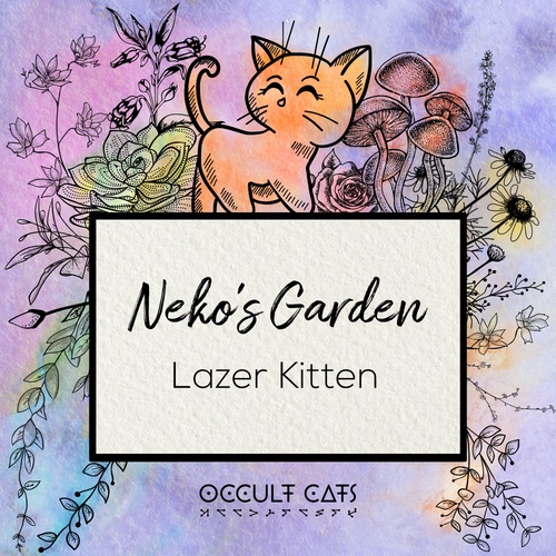 Lazer Kitten-Neko's Garden