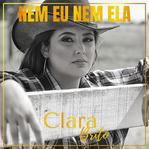 Clara Brito-Nem Eu Nem Ela