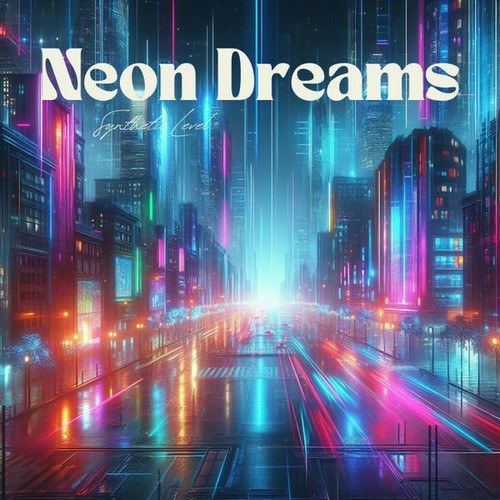 Synthetic Level-Neon Dreams