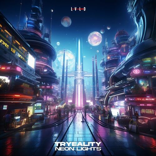 TRYEALITY-Neon Lights