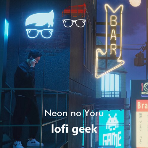 Lofi Geek-Neon no Yoru