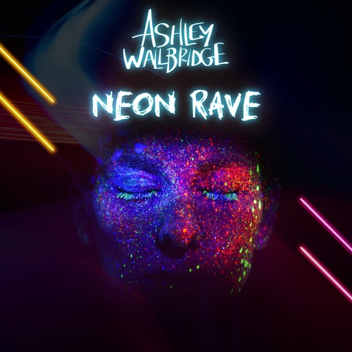 Ashley Wallbridge-Neon Rave