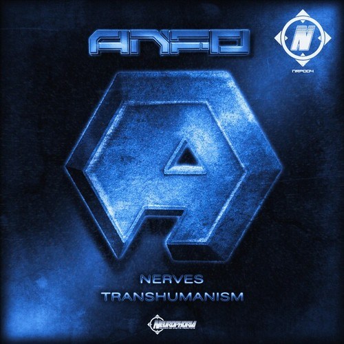 Anfo-Nerves / Transhumanism