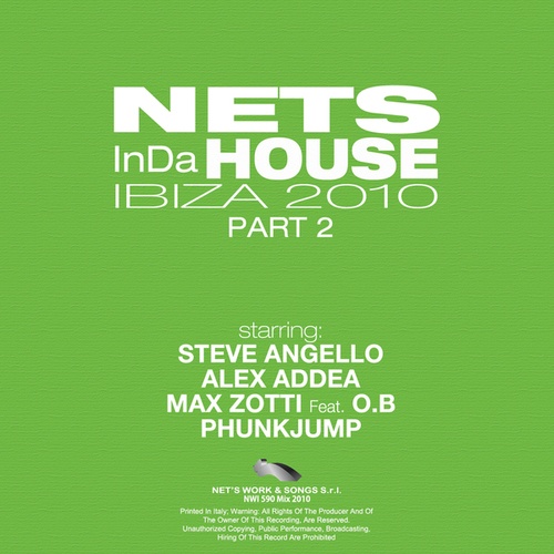 Nets In Da House Ibiza 2010, Part 2