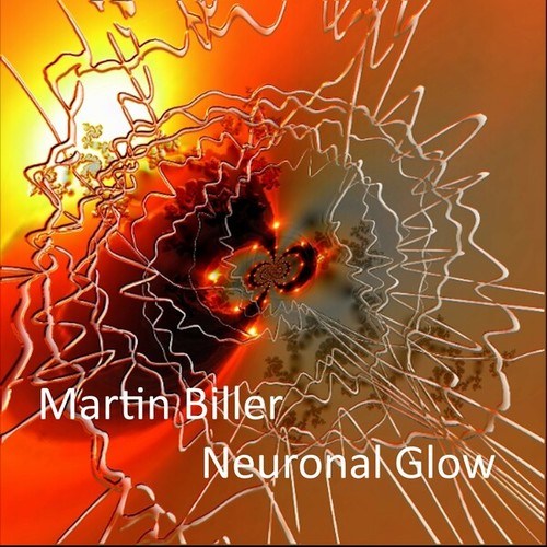 Martin Biller-Neuronal Glow