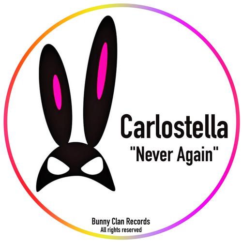 Carlostella-Never Again