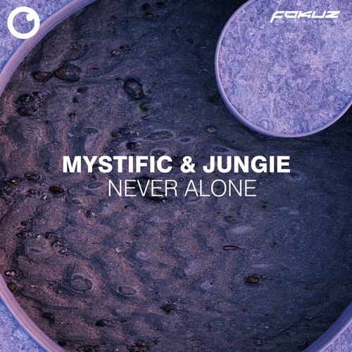 Mystific, Jungie-Never Alone