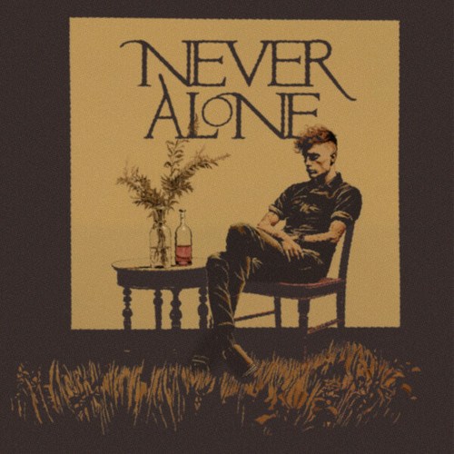 Never Alone